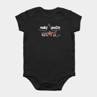 Make Austin Weird capitol building silhouette Baby Bodysuit